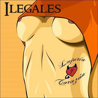 Imagen de Lujuria Y Corazón Ilegales