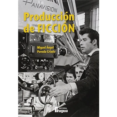 Imagen de Producción de ficción (ESTUDIOS Y ENSAYOS)