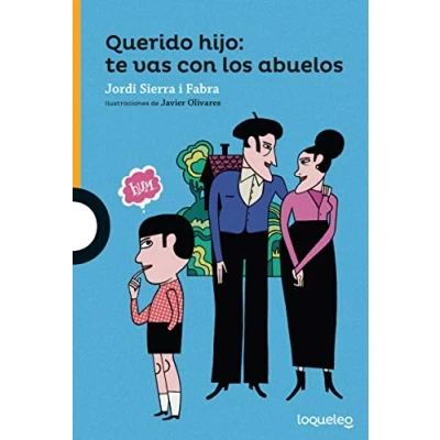 Imagen de Querido hijo: te vas con los abuelos (SERIE NARANJA(+10))