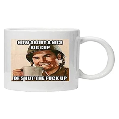 Imagen de Desconocido Acen How about a Cup of Shut The Fuck up Crude Taza de té (cerámica, 5 x 8 cm), color blanco