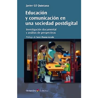 Imagen de Educación y comunicación en una sociedad postdigital: Investigación documental análisis de perspectivas (Horizontes Educación)