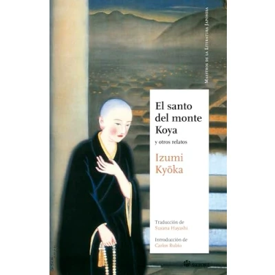 Imagen de EL SANTO DEL MONTE KOYA (NE): Y OTROS RELATOS (MAESTROS DE LA LITERATURA JAPONESA)