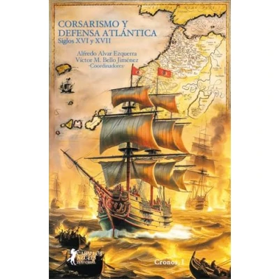 Imagen de Corsarismo y defensa atlantica: Siglos XVI XVII: 1 (Cronos)