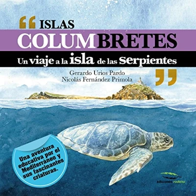 Imagen de Islas Columbretes: Un viaje a la isla de las serpientes (SIN COLECCION)