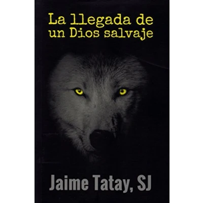 Imagen de Llegada de Un Dios Salvaje, La: 381 (El Pozo Siquén)