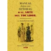 Imagen de Manual para las señoras o el arte del tocador (SIN COLECCION)
