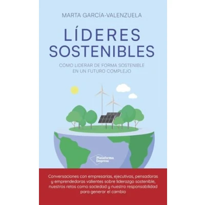Imagen de Líderes sostenibles: Cómo liderar de forma sostenible en un futuro complejo (Plataforma Actual)