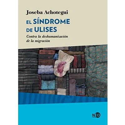 Imagen de El s¡ndrome de Ulises: Contra la deshumanización migración: 2043 (HyS / SINTOMAS CONTEMPORANEOS)