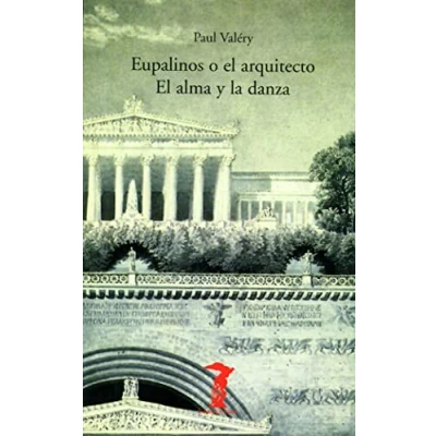 Imagen de Eupalinos o El arquitecto / alma y la danza: 110 (La balsa de Medusa)