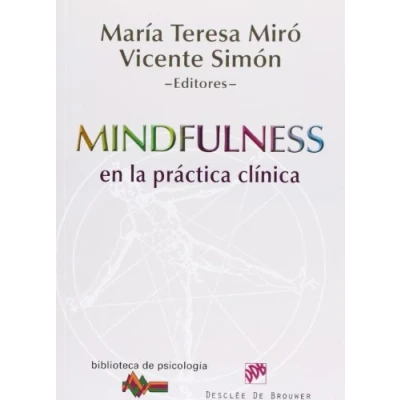 Imagen de Mindfulness En La Practica Clinica: 173 (Biblioteca de Psicología)