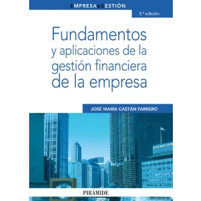 Imagen de Fundamentos Y Aplicaciones De La Gestion Financiera Empresa