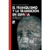 Imagen de El Franquismo Y La Transicion En España: Desmitificacion Recons Truc
