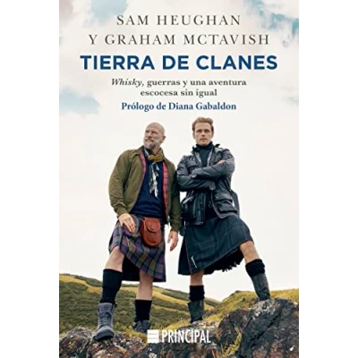 Imagen de Tierra DE clanes: Whisky, guerras y una aventura escocesa sin igual (PRINCIPAL LOS LIBROS)