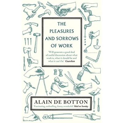 Imagen de The Pleasures And Sorrows Of Work (ebook)