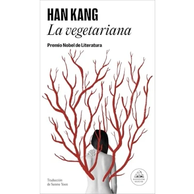 Imagen de La vegetariana: Premio Nobel de Literatura 2024 (Random House)