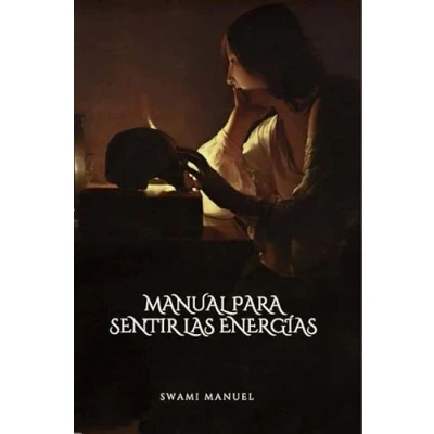 Imagen de MANUAL PARA SENTIR LAS ENERGÍAS (SIN COLECCION)