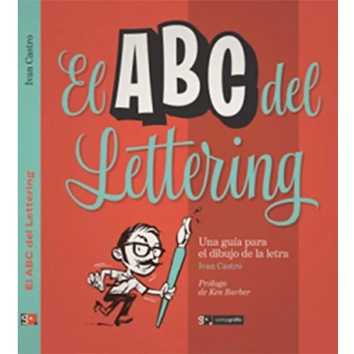 Imagen de el ABC del Lettering: Una guía para dibujo de la letra (SIN COLECCION)