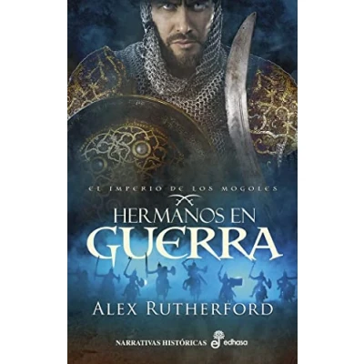 Imagen de Hermanos en guerra: El imperio de los mogoles II (Narrativas Históricas)