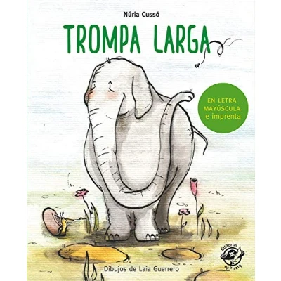 Imagen de Trompa larga: en letra MAYÚSCULA y de imprenta: libros para niños 5 6 años: 9 (Aprender a leer e imprenta)
