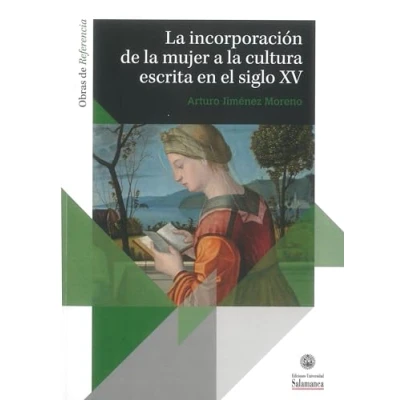 Imagen de la incorporación de mujer a cultura escrita en el siglo XV (Obras Referencia, 48)