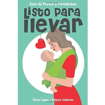 Imagen de Listo para llevar: Guia de porteo y portabebes