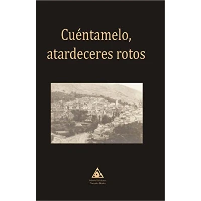 Imagen de Cuéntamelo, atardeceres rotos (SIN COLECCION)