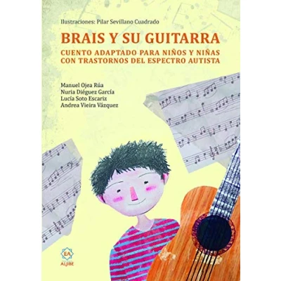 Imagen de Brais y Su Guitarra: Cuentos adaptado para niños niñas con trastornos del espec (Cuento adpatado tasrtornos espectro autista.)