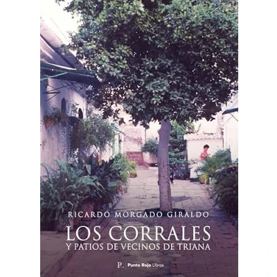 Imagen de Los corrales y patios de vecinos Triana