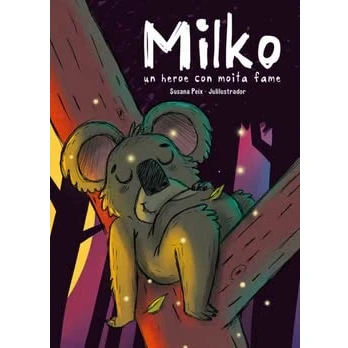 Imagen de Milko: Un heroe con moita fame: 2 (Lemos +6)