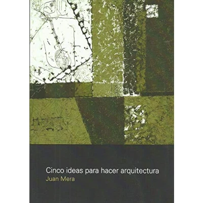 Imagen de Cinco Ideas Para Hacer Arquitectura: Teoria De Los Opuestos