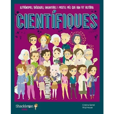 Imagen de Científiques (3ªED): Astrònomes, biòlogues, enginyeres i moltes més que han fet h (ELS MEUS PETITS HEROIS)