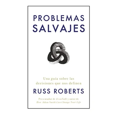 Imagen de Problemas salvajes: Una guía de las decisiones que nos definen (SIN COLECCION)