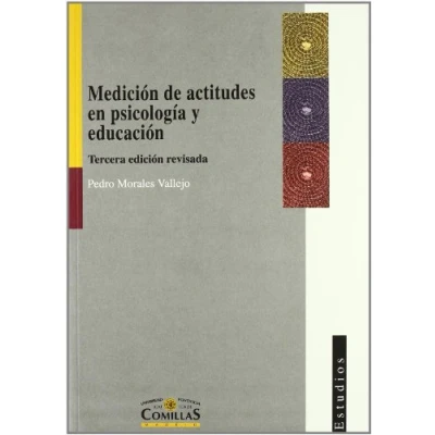 Imagen de Medición de actitudes en psicología y educación: Construcción escalas problemas metodológicos: 80 (Estudios)