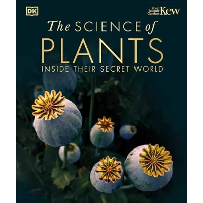 Imagen de The Science Of Plants: Inside Their Secret World