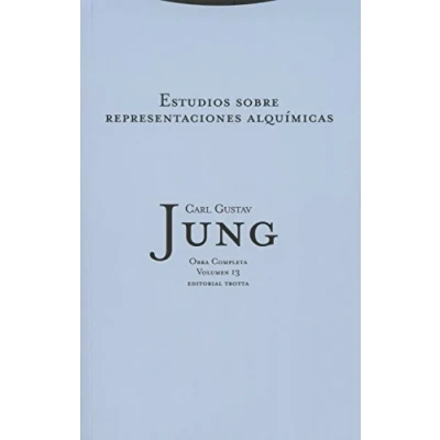 Imagen de Estudio Sobre Representaciones Alquímicas Volumen 13 (OBRAS COMPLETAS DE C.G. JUNG)