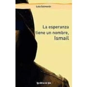 Imagen de La Esperanza Tiene Un Nombre Ismail