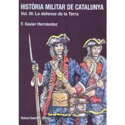 Imagen de Història Militar de Catalunya, III. La Defensa Terra: Aproximacio Didactica