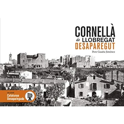 Imagen de CORNELLÀ DESAPAREGUT: 48 (Catalunya Desapareguda)