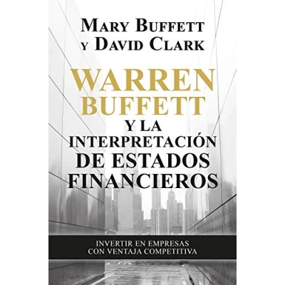 Imagen de Warren Buffett y la interpretación de estados financieros: Invertir en empresas con ventaja competitiva (Gestión 2000)