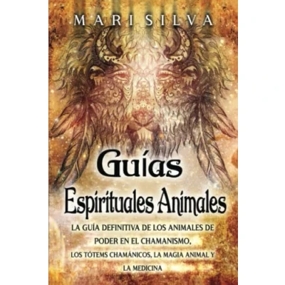 Imagen de Guías espirituales animales: la guía definitiva de los animales poder en el chamanismo, tótems chamánicos, magia animal y medicina (Conectar con Espirituales)