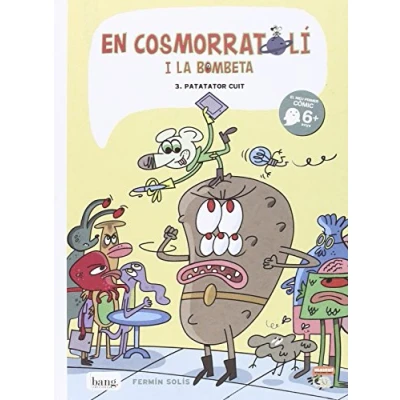 Imagen de En cosmorratoli i la bombeta 3 cat: Patatator cuit (CATALAN)