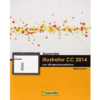 Imagen de Aprender Illustrator Cc 2014 Con 100 Ejercicios Practicos