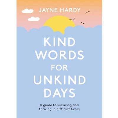 Imagen de Kind Words For Unkind Days