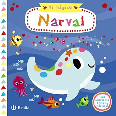 Imagen de Mi mágico narval (Castellano A PARTIR DE 0 AÑOS PROYECTO 3 Libros manipulativos)