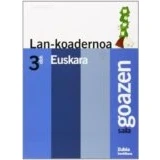 Imagen de Lan Koadernoa 3 Dbh Saila Goazen Zurekin Batera Aurrea Euskera Zubia 9788481473254 (CASA DEL SABER)