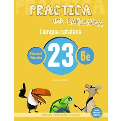 Imagen de Practica amb Barcanova 23. Llengua catalana: Les consonants (Quaderns)