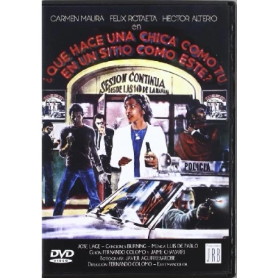 Imagen de Que Hace Una Chica Como Tu En Un Sitio Este [DVD]