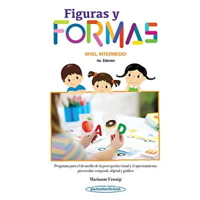 Imagen de Figuras Formas Niv.Intermedio 4Ed (+e book): Programa para el desarrollo de la percepción visual y aprestamiento preescolar: corporal, objetal gráfico