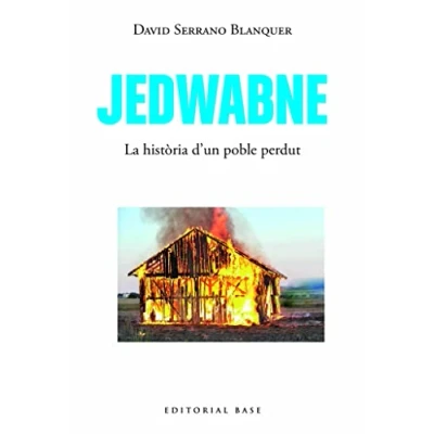 Imagen de Jedwabne. Una història universal: 186 (Base Històrica)