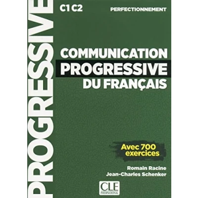 Imagen de COMMUNICATION PROGRESSIVE NIVEAU PERFECTIONNEMENT: Avec 700 exercices (PROGRESSIVE DU FRANCAIS)